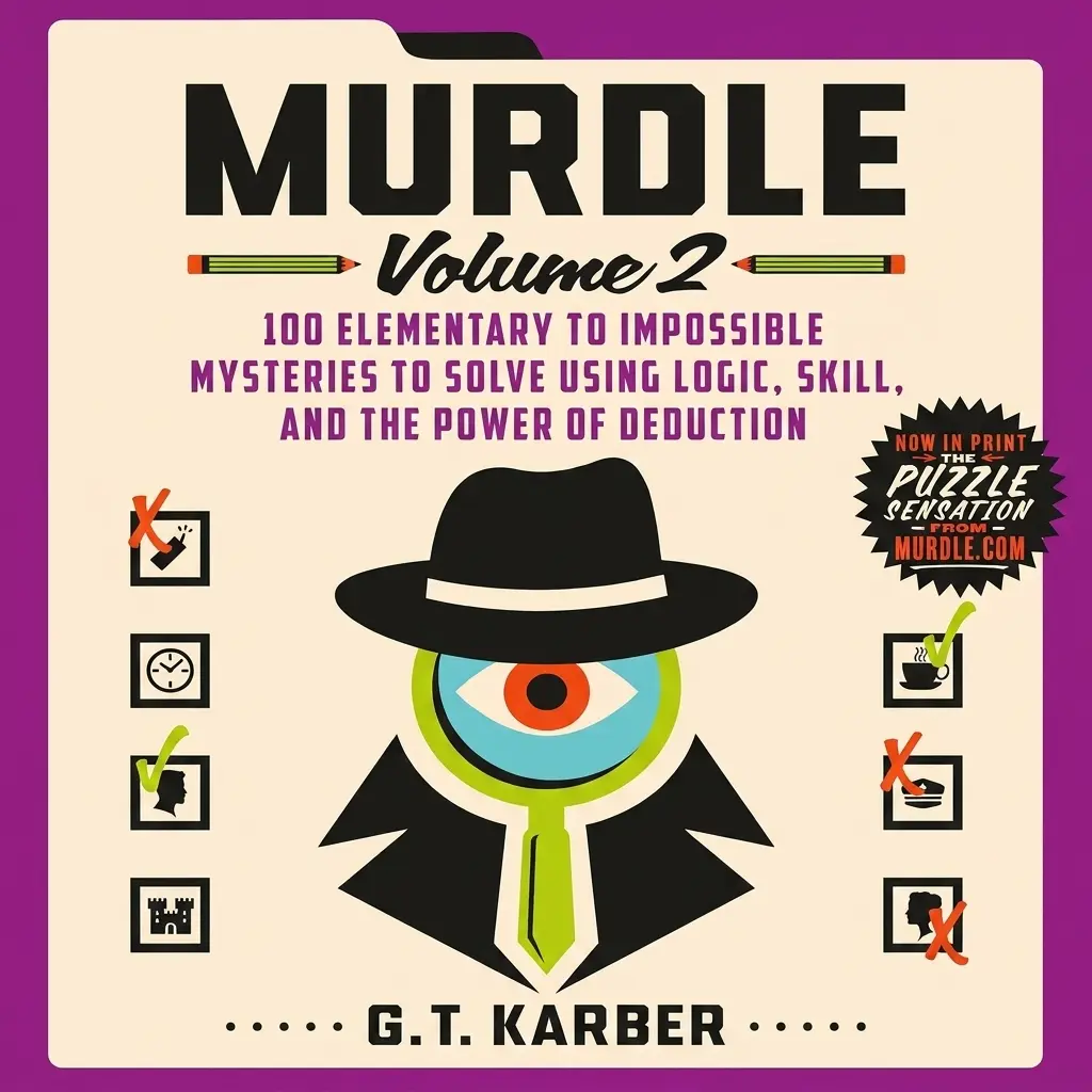Murdle: Volume 2 Paperback Book - September 19, 2023, by G.T. Karber (Literature & Art Novel Author)