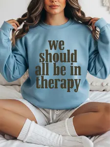 We Should All be in Therapy ~ Unisex Crewneck Sweatshirts Printed in the USA