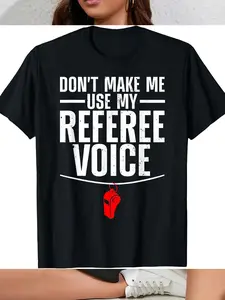 100% Cotton Funny Referee Design for Men Women Reffing Ref Sport Referee T-Shirt