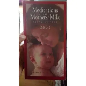USED Book - Medications & Mothers' Milk: A Manual of Lactational Pharmacology by Thomas W. (Paperback) - english