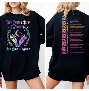 They Didn't Burn Witches They Burned Women , Feminism Shirt, Feminist Witch Shirt, Women Empowerment, Women's Rights Shirt 2026