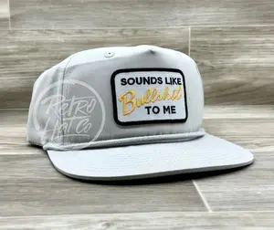 Sounds Like Bullshit to Me on Retro Rope Hat