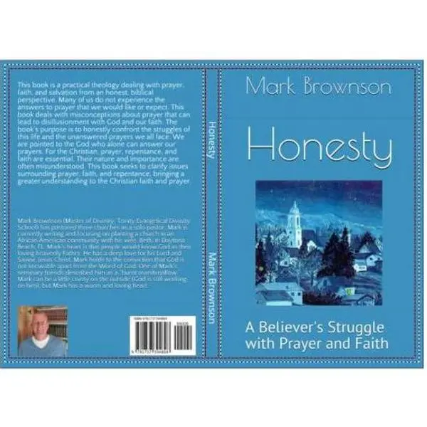 USED-Honesty: A Believer's Struggle with Prayer and Faith by Mark Brownson (Paperback)