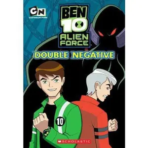 USED-Chapter Book #2: Double Negative (Ben 10 Alien Force) by Scholastic (Unknown)
