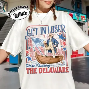 Get in Loser We're Crossing the Delaware Shirt, Funny 4th of July Tee, Founding Fathers Patriotic Gift, American History Anime Unisex T-shirt vintage style Christmas Holiday Birthday Funny Mens T Shirt