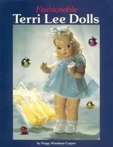 USED-Fashionable Terri Lee Dolls by Peggy Wiedman Casper (Hardcover)