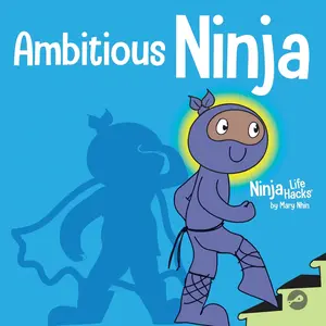 USED-Ambitious Ninja: A Children's Book About Goal Setting by Nhin, Mary (Paperback)
