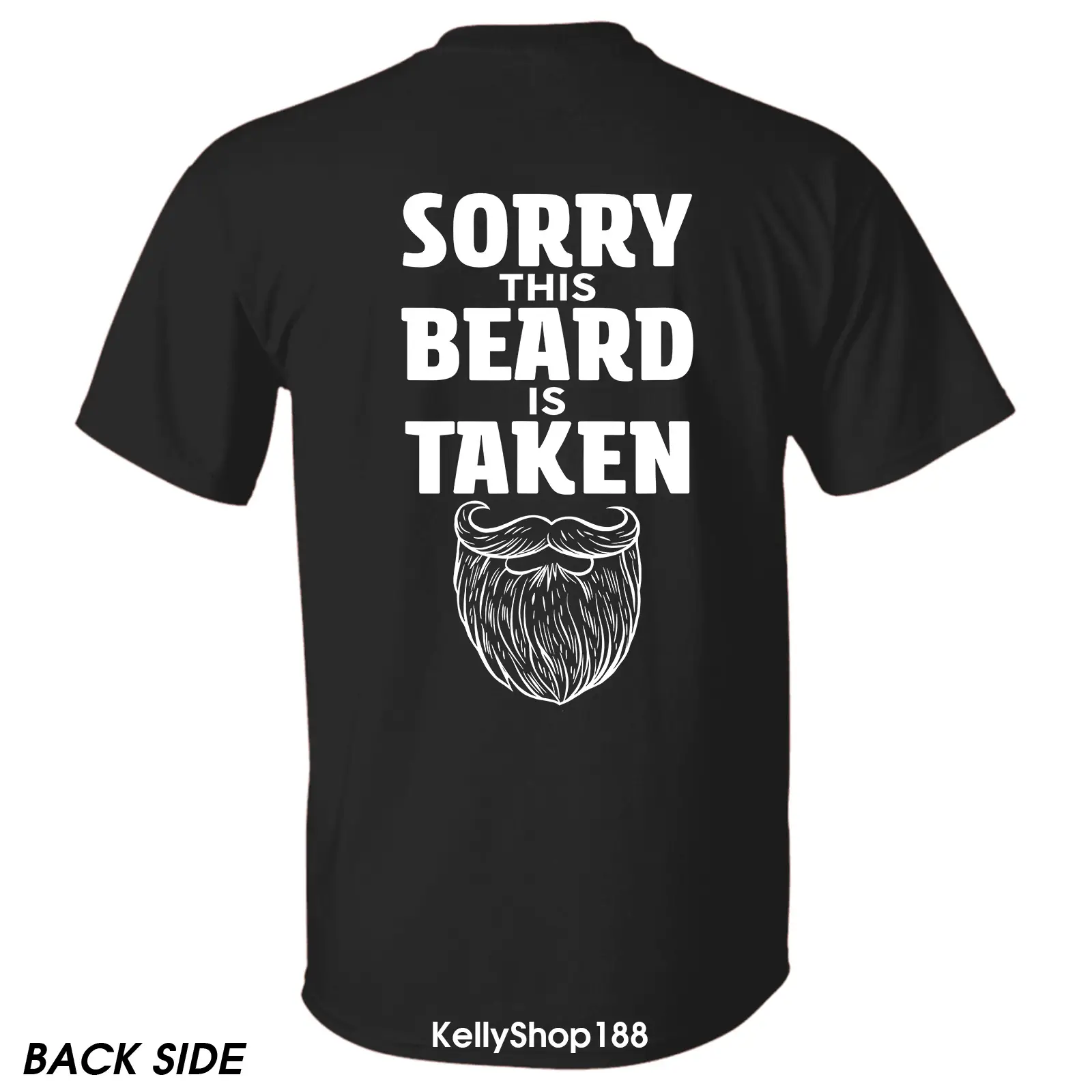 Sorry This Beard is Taken Funny Quote T-shirt, Gift for Husband from Wife, Gift for Boyfriend, Gift for Him, Graphic Design Unisex Cotton T-shirt for