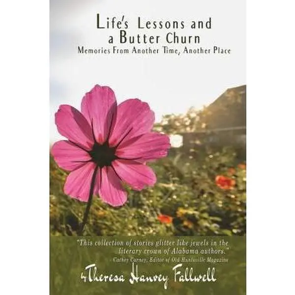 USED-Life's Lessons and a Butter Churn: Memories from Another Time, Another Place by Fallwell, Theresa (Paperback)