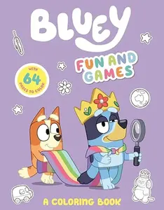 Bluey: Fun and Games: A Coloring Book