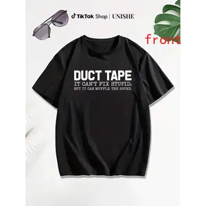 Casual 100% Cotton Unisex Tee – 'Duct Tape Can't Fix Stupid But Muffles The Sound' Print Round Neck Apparel