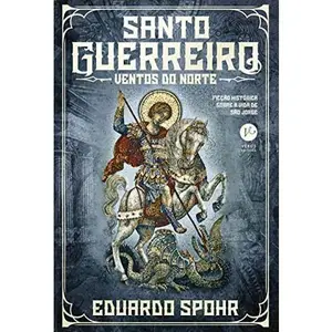 USED-Santo guerreiro: Ventos do norte (Vol. 2) by Eduardo Spohr (Paperback)