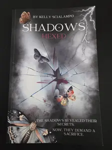 SHADOWS: Hexed. Book 2 of the Shadows Trilogy.