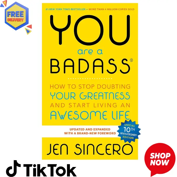 You Are a Badass: How to Stop Doubting Your Greatness and Start Living an Awesome Life