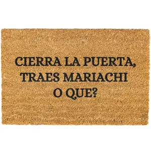Cierra La Puerta Traes Mariachi O Que doormat, Spanish Doormat, Funny Spanish Doormat, Welcome Mat, Funny Door mat