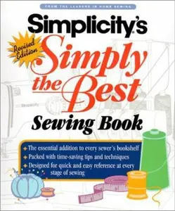 USED-Simplicity: Simply the Best Sewing Book by Anne Marie Soto (Paperback)