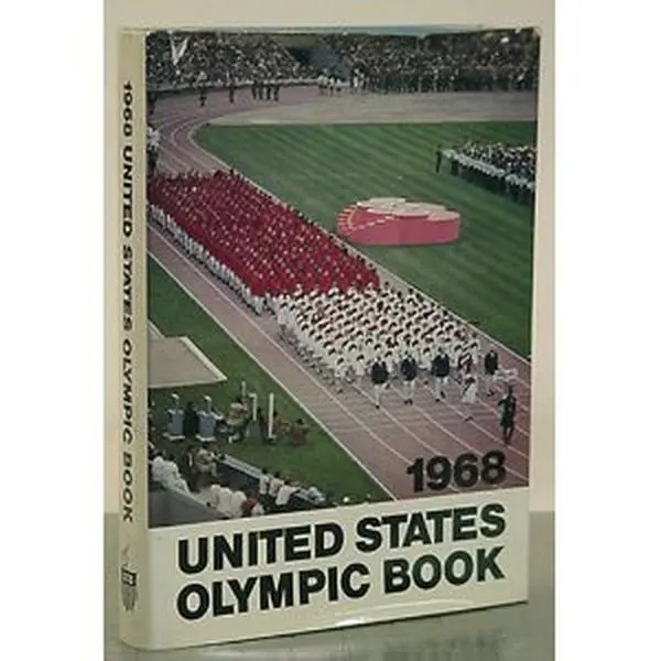 USED-1968 United States Olympic Book by U.S. Olympic Committee (Hardcover)