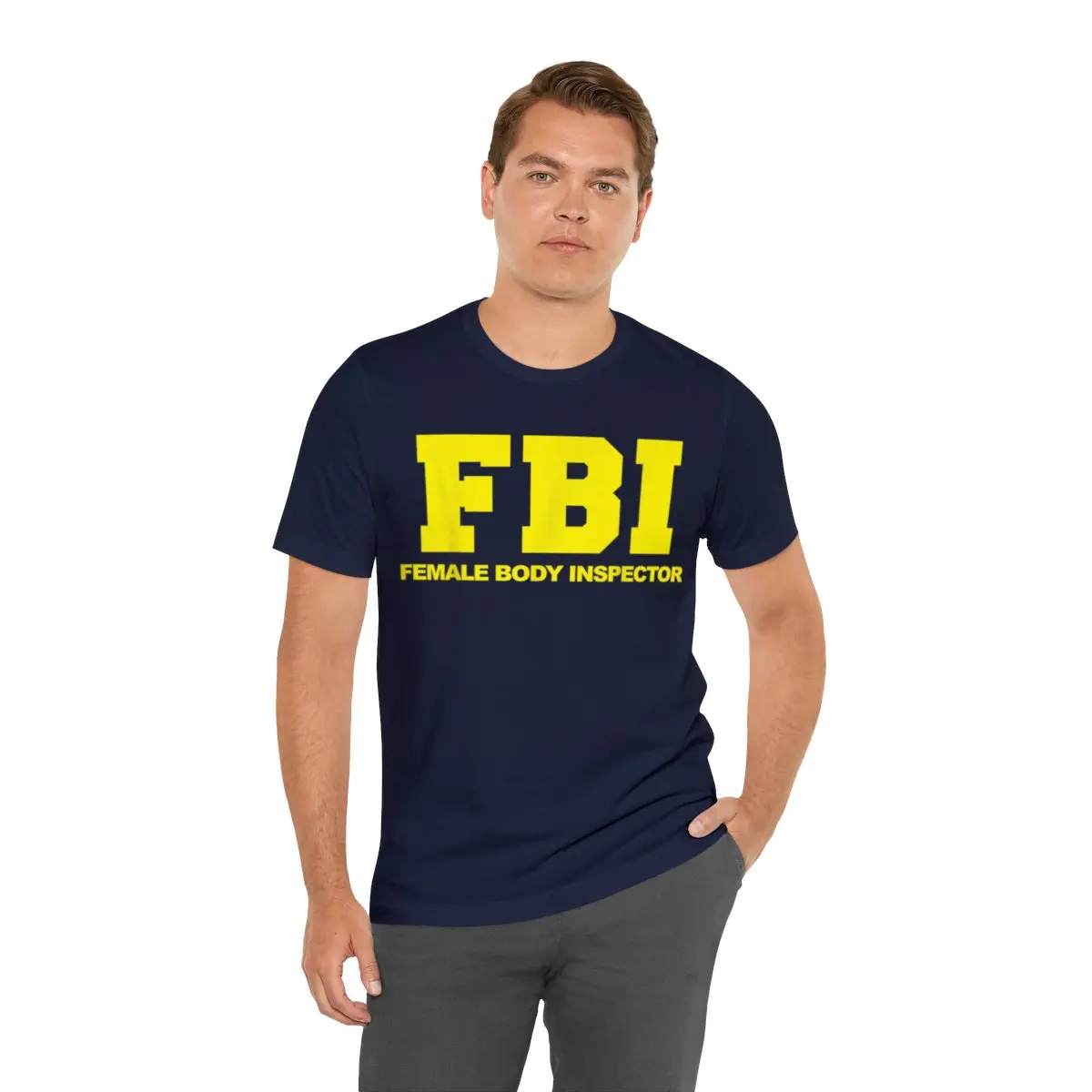 FBI Female Body Inspector funny FBI Female Body Inspector T-Shirt 