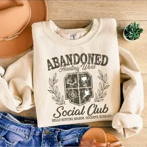 Abandoned Hunting Wife Social Club Sweatshirt, Hunting Wife Tshirt, Hello Hunting Season Shirt, Abandoned Hunting Wives Tee, Hunter Dad Gift-outfitsmen- Gift my family