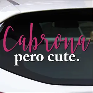 Cabrona Pero Cute Decal Sticker Vinyl for Your Truck Decal for Women Calcomania para Troca o Carro para Mujeres