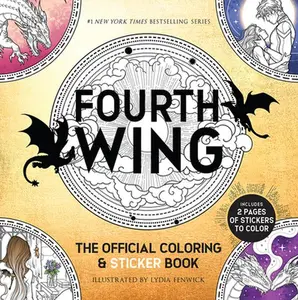 Fourth Wing: The Official Coloring & Sticker Book (Includes 2 Pages of Stickers to Color) -- Entangled - Paperback