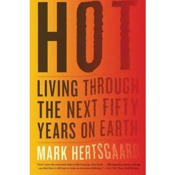 USED-Hot by Hertsgaard, Mark (Paperback)