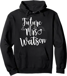 Future Mrs. Watson Engaged soon to be married bride Pullover Hoodie - Kendrakie Shop 48B0969D27RS