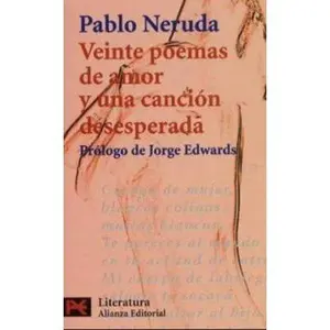 USED-Veinte Poemas de Amor y Una Cancion Desesperada by Neruda, Pablo (Paperback)