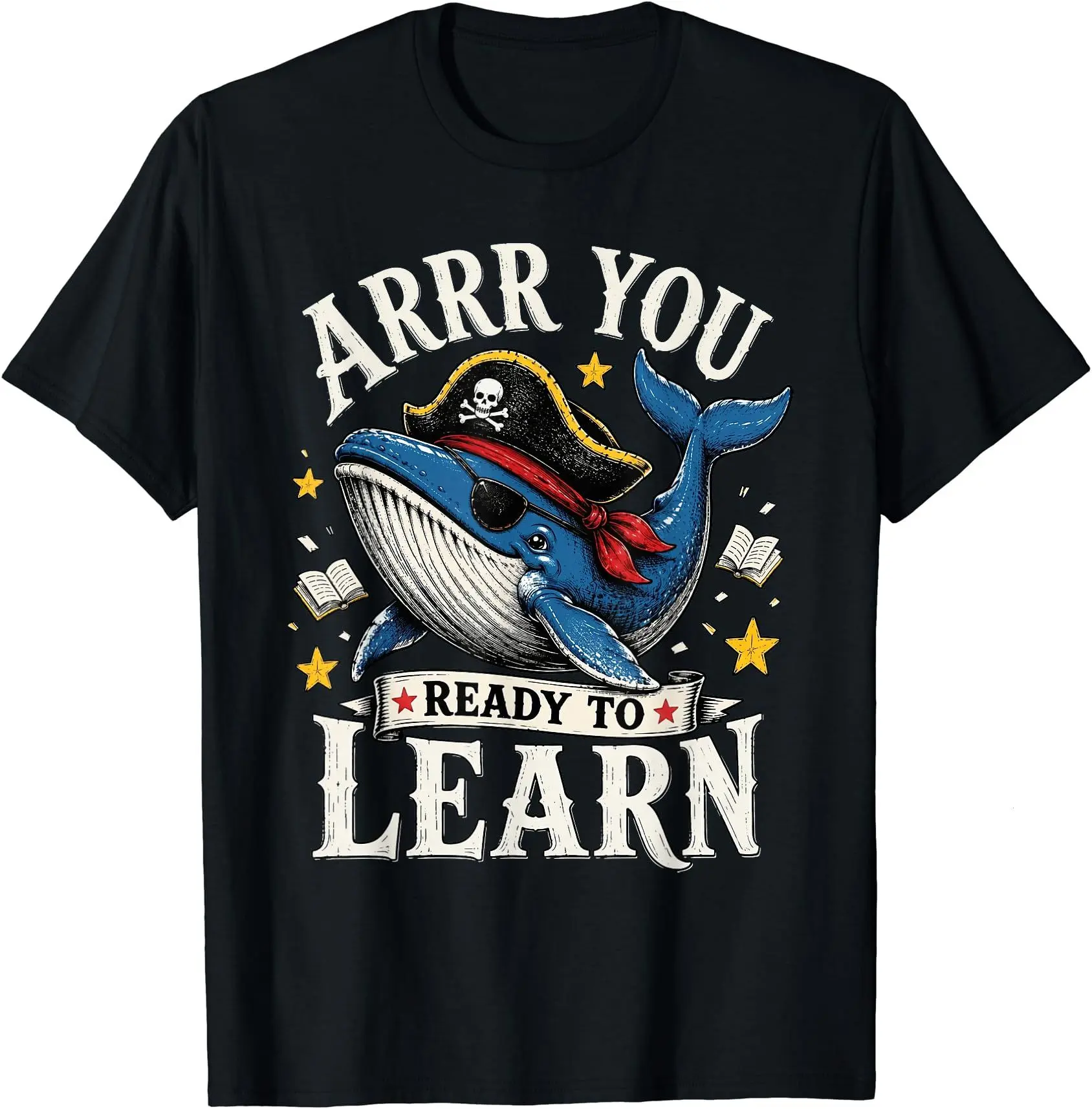 Humor Pirate Teacher Whale Arrr You Ready to Learn T-Shirt