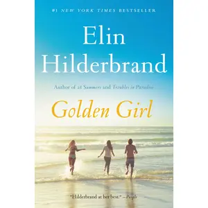 Golden Girl by Elin Hilderbrand [Paperback Book]