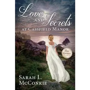 USED-Love and Secrets at Cassfield Manor by McConkie, Sarah L. (Paperback)