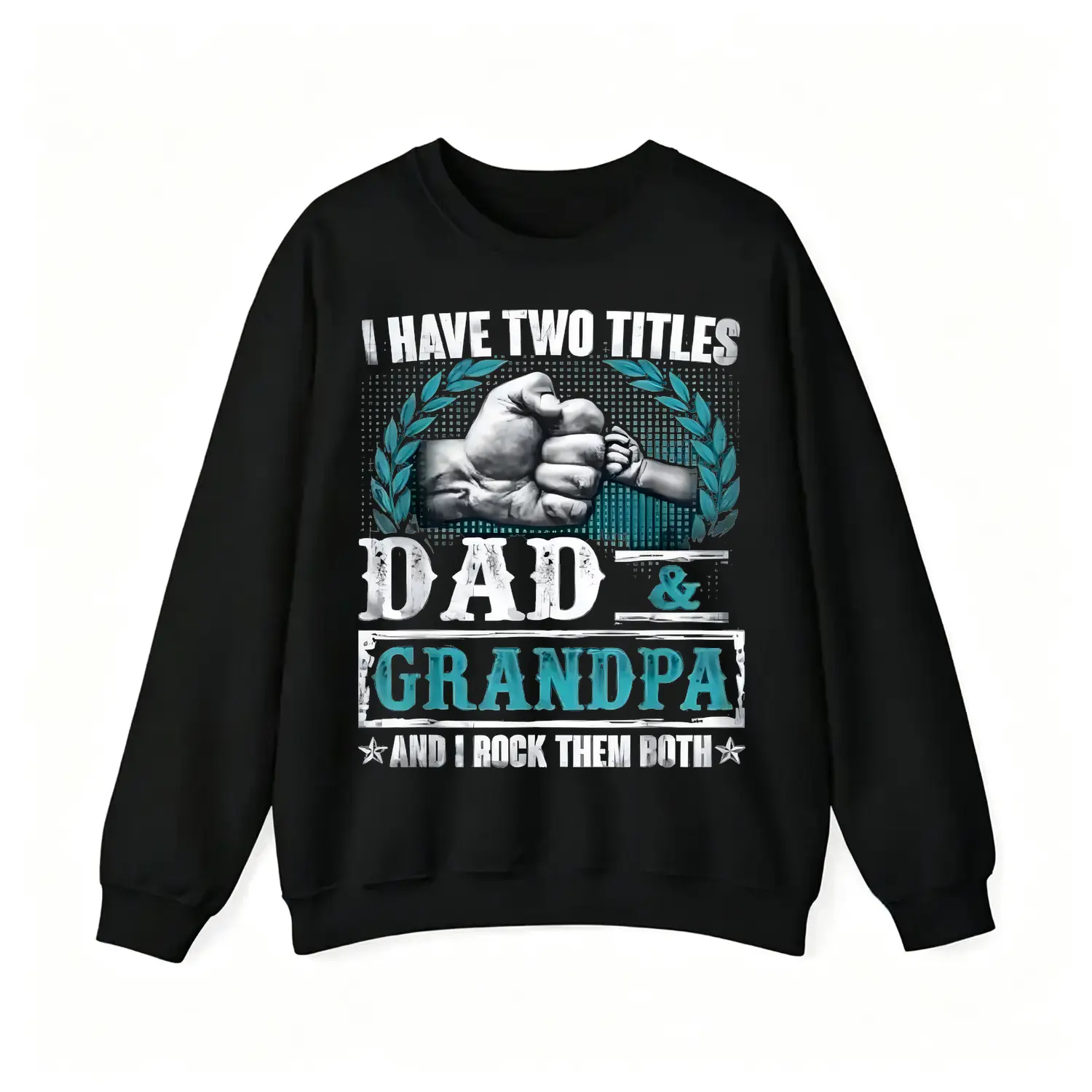 Fathers Day Gifts I Have Two Titles Dad And Grandpa Funny Crewneck Hoodie Sweatshirt Pullover Casual Cozy Gift for Men