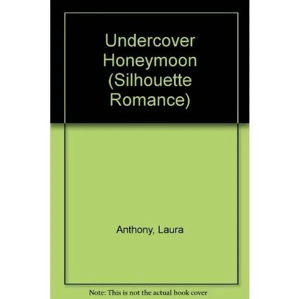 USED-Undercover Honeymoon (Silhouette Romance, 1166) by Laura Anthony (Unknown)