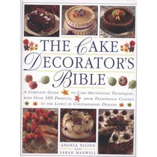 USED Book - The Cake Decorator's Bible: A complete guide to cake decorating techniques, with over 100 projects, from traditional classics to the latest in contemporary designs by Angela Nilsen (Paperback) - english