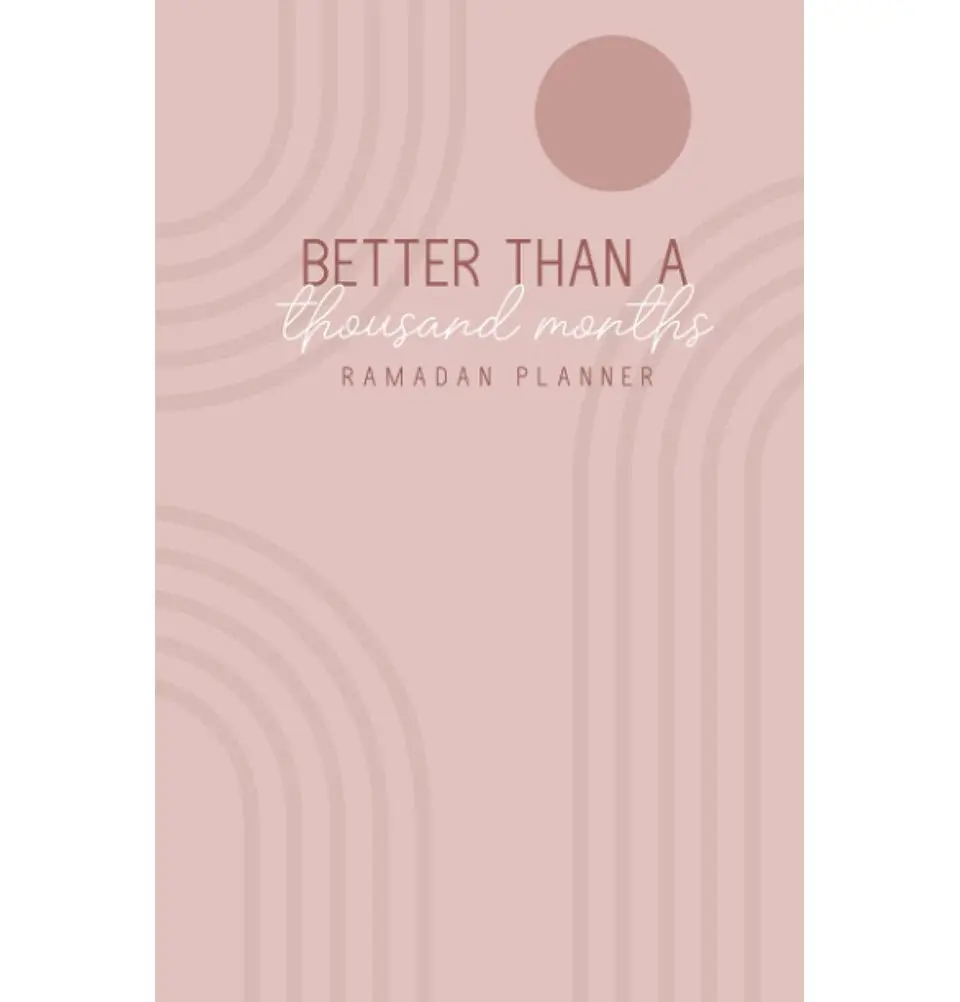 The Dua Journal | Better Than a Thousand Months | Ramadan Journal & Planner