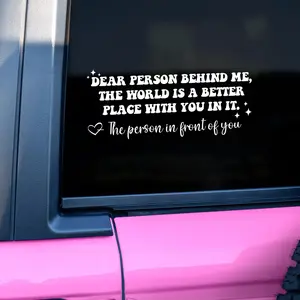 Nationcog "Dear Person Behind Me" Motivational Car Decal - Premium Waterproof Vinyl UV & Weather Resistant for Cars Trucks Rear Windows Bumpers 5+ Years Durability