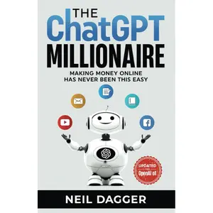 The ChatGPT Millionaire Making Money Online has never been this EASY (The AI Wealth Engine - How to make money using Chat GPT Generative AI) Paperback