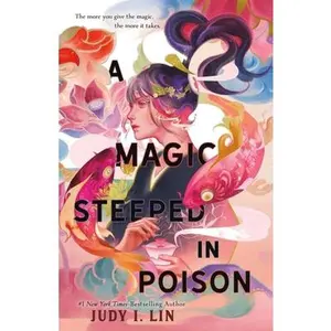 USED-A Magic Steeped in Poison by Lin, Judy I. (Hardcover)
