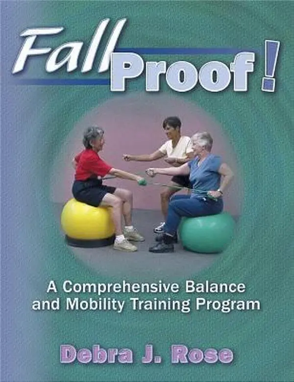 USED Book - Fallproof!:A Comprehensive Balance & Mobility Training Program by Debra Rose (Paperback) - english