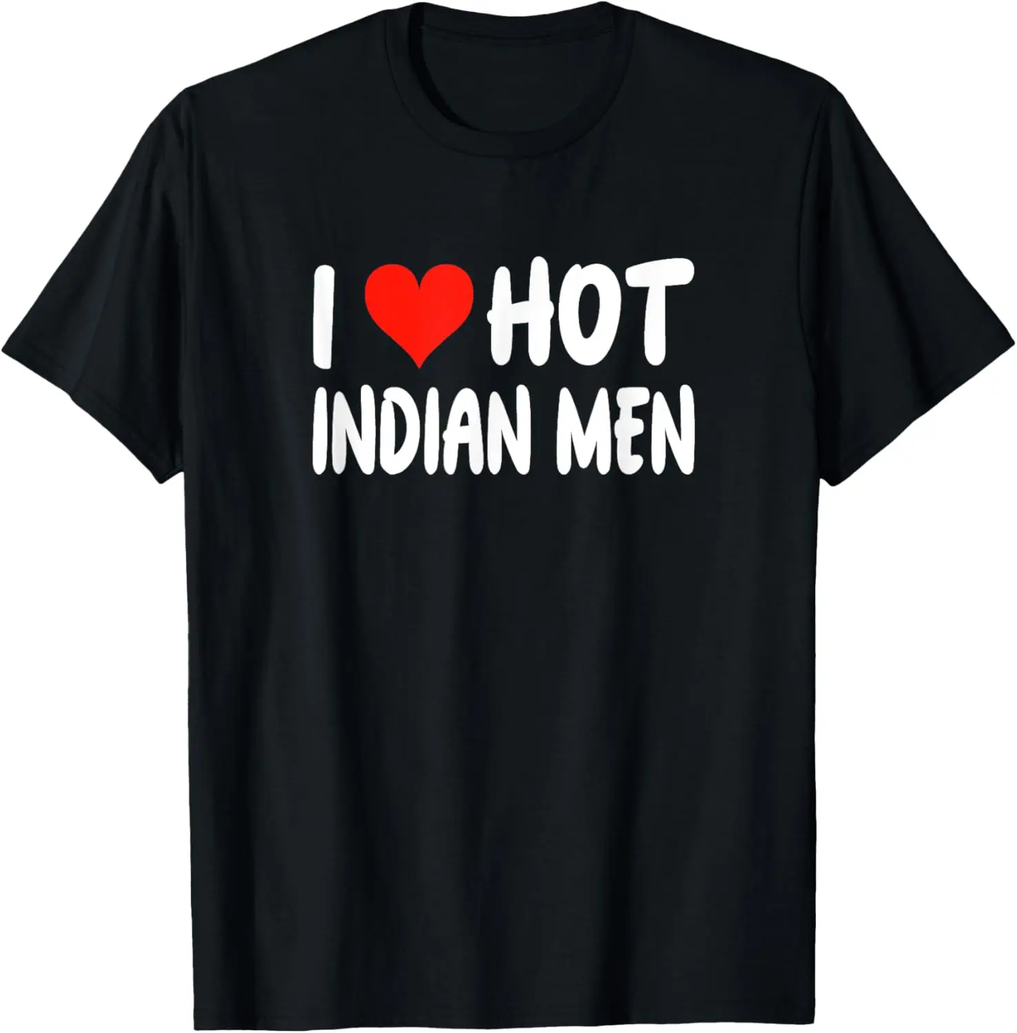 Lady's 100% Cotton Shortleeve Round Neck Casual Graphic T-Shirt - Distressed "I Love Hot Indian Men" Heart Design, Everyday Streetwear, All-Seasons Wear