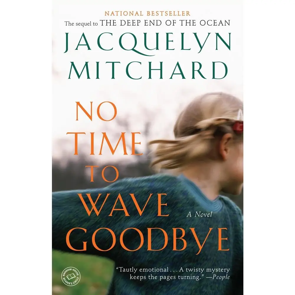 USED-No Time to Wave Goodbye by Mitchard, Jacquelyn (Paperback)