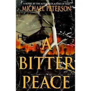 USED-A Bitter Peace by Michael Peterson (Hardcover)