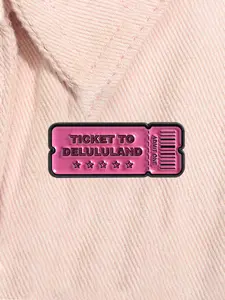 Ticket to Delululand Admit One Enamel Pins Creative Alloy Brooch Lapel Backpack Badge Fashion Jewelry Accessories Gift for Friends
