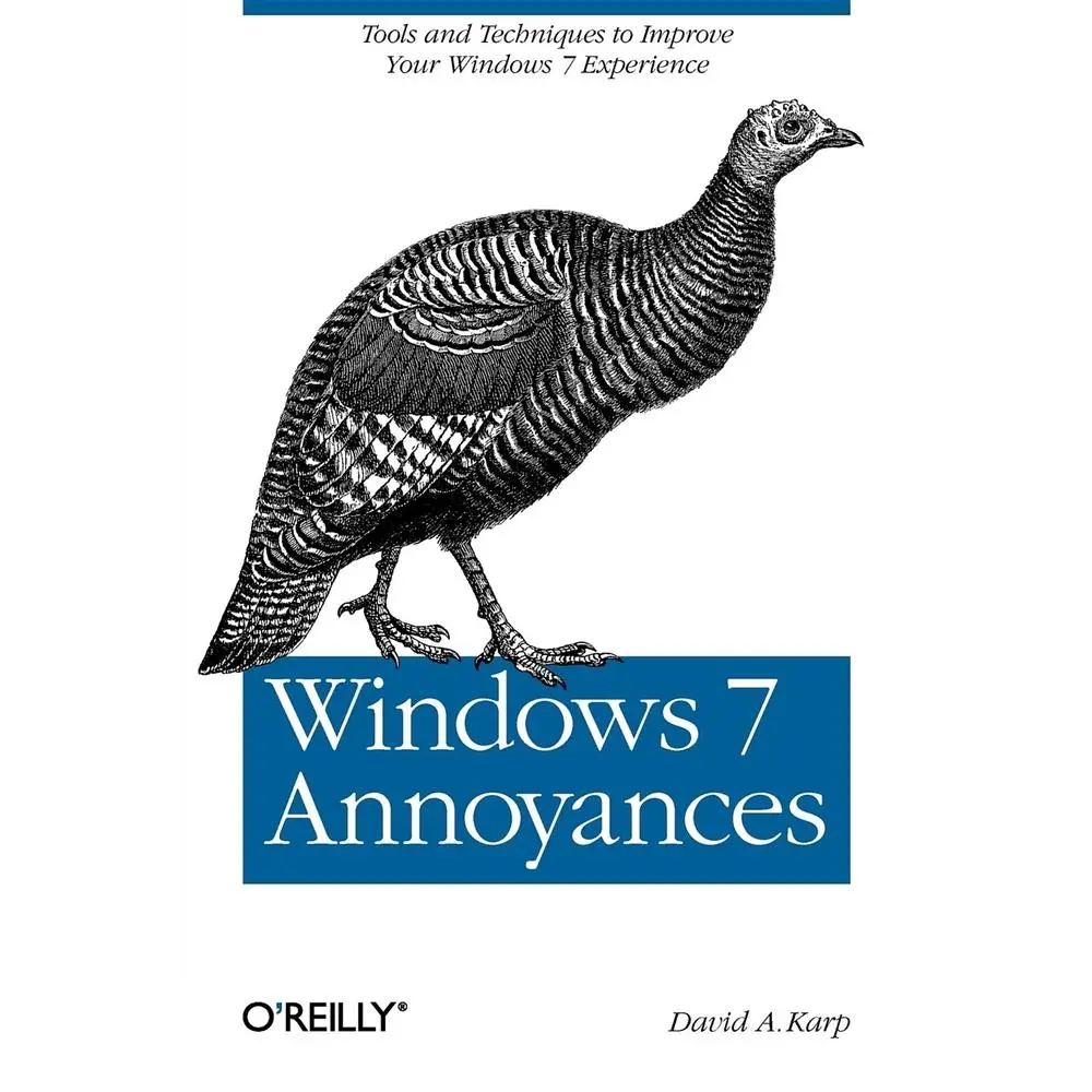 USED-Windows 7 Annoyances: Tips, Secrets, and Solutions by Karp, David A. (Paperback)