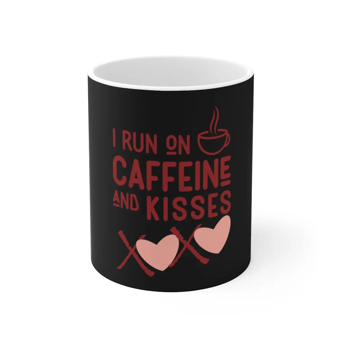 I Run on Caffeine and Kisses XOXO Ceramic Coffee Mug 11oz