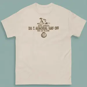 Surf's Up Big Z Memorial Surf Off Shirt, Shia Labeuf Shirt, Jeff Bridges Tee, Zoey Deschanel T-shirt, Unisex Shirt WSZ