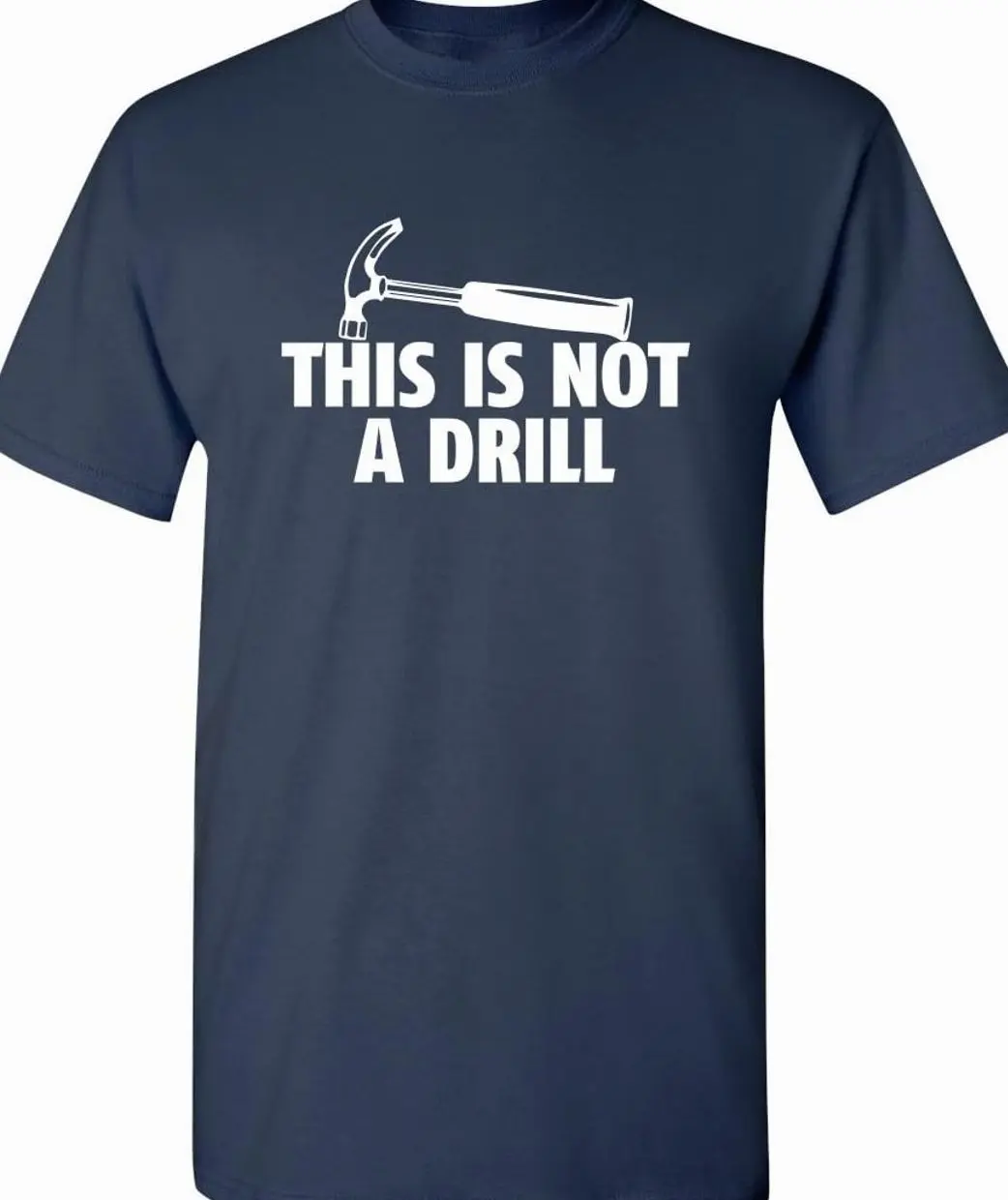 This is Not A Drill Graphic Tees for Men | Bold Adult Humor Design Mens Graphic T-Shirts | Screen Print Funny Tees 2QQ