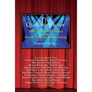 USED-The Quotable Actor: 1001 Pearls of Wisdom from Actors Talking about Acting by DiMarco, Damon (Paperback)