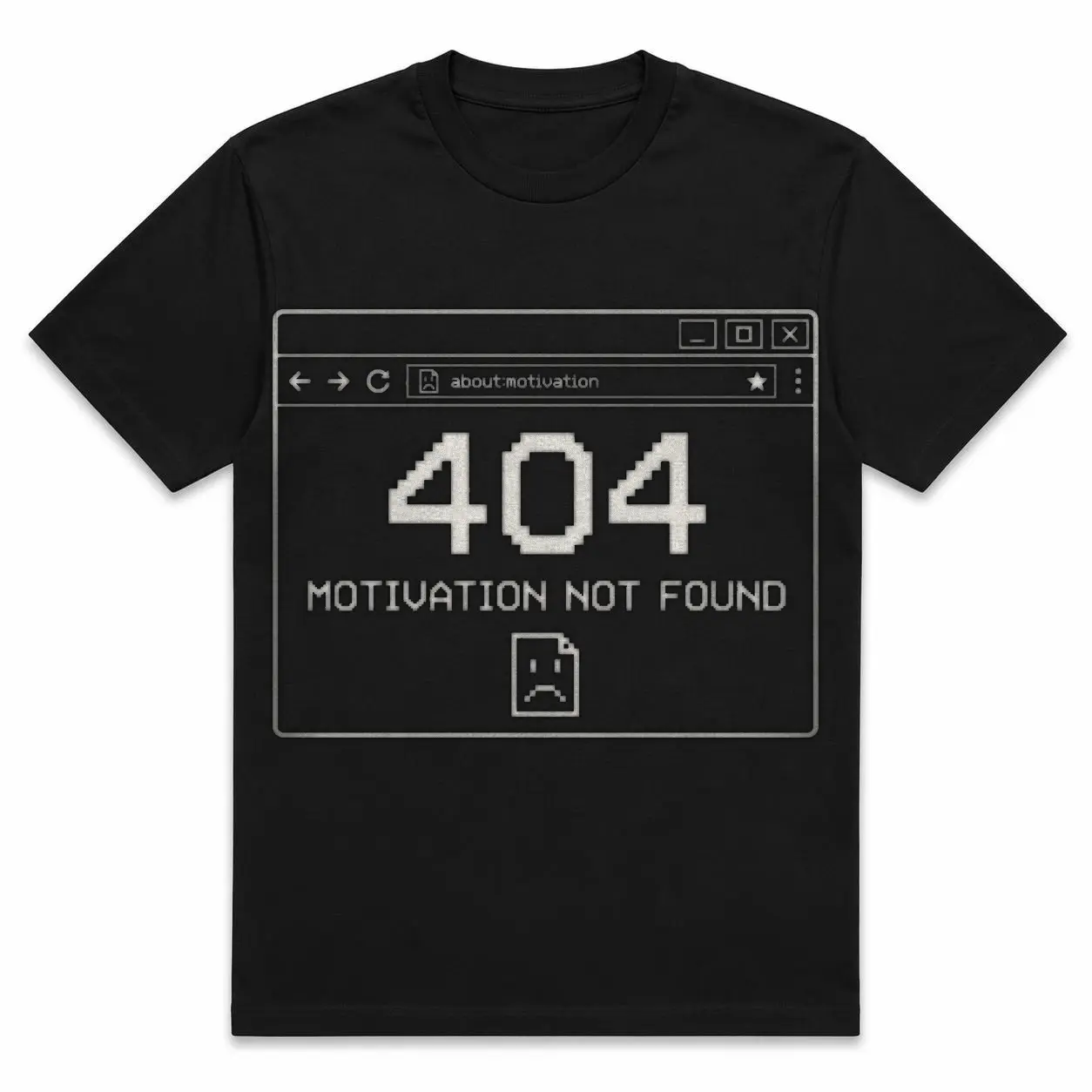 404 Motivation Not Found T-Shirt | Funny Programmer Error Black Tee | Geek Coder Men's Shirt