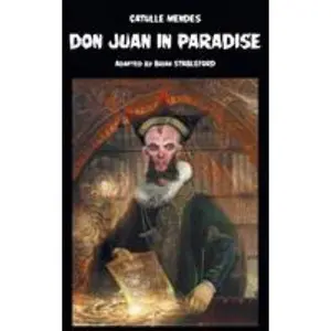 USED-Don Juan in Paradise by Mendes, Catulle (Paperback)